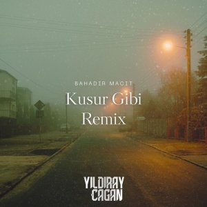 收聽Yıldıray Çağan的Kusur Gibi (Remix)歌詞歌曲