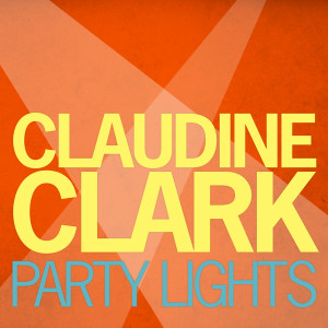 Claudine Clark的專輯Party Lights