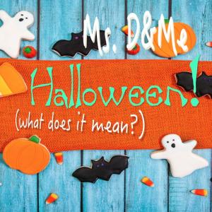 Halloween! (what does it mean?) dari Ms. D