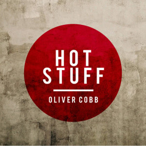 ดาวน์โหลดและฟังเพลง Hot Stuff พร้อมเนื้อเพลงจาก Oliver Cobb
