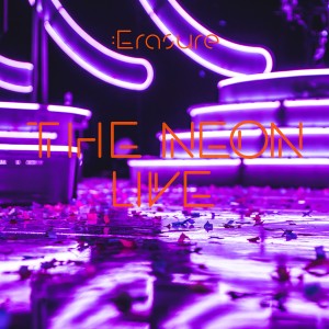 Erasure的專輯The Neon (Live)