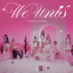 UNIS (유니스)的專輯The 1st Mini Album 'WE UNIS'
