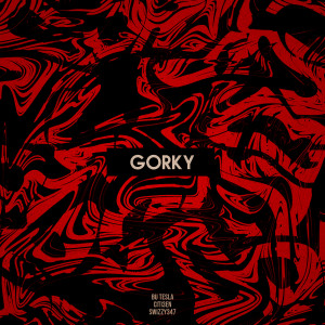 Listen to Gorky song with lyrics from Bu TesLa