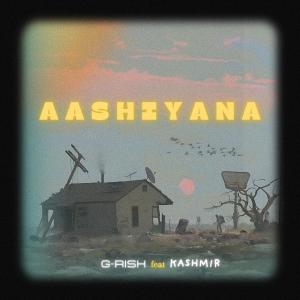 ดาวน์โหลดและฟังเพลง Aashiyana (Explicit) พร้อมเนื้อเพลงจาก G-rish