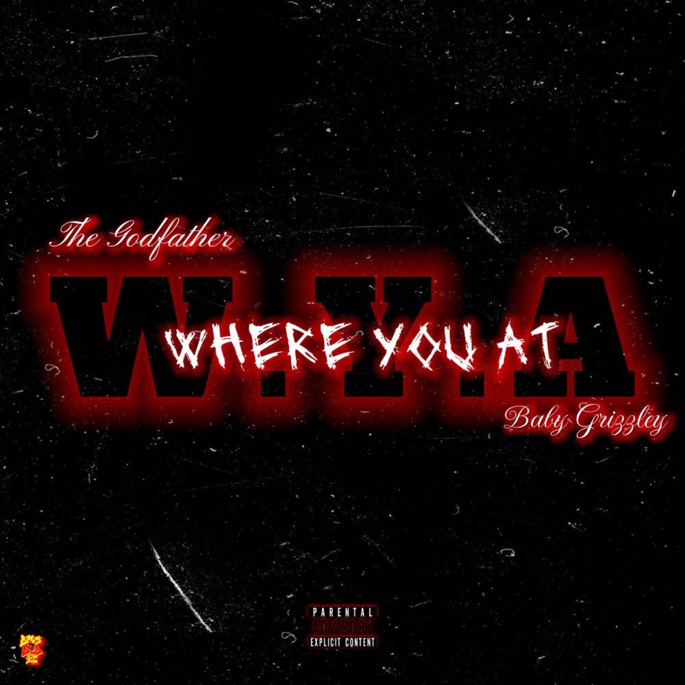 WYA (feat. Baby Grizzley) (Explicit)