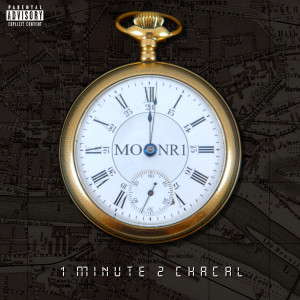 Album 1 minute 2 chacal (Explicit) from MOONR1
