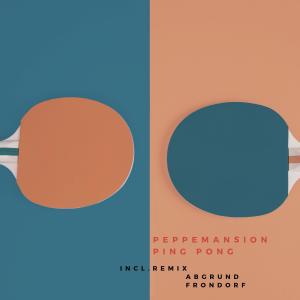 收聽Peppemansion的Ping Pong (Frondorf Remix)歌詞歌曲