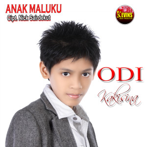Album ANAK MALUKU oleh ODI KAKISINA