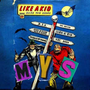 Dengarkan lagu M.Y.S nyanyian LIKE A KID dengan lirik
