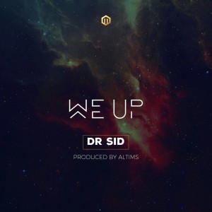 อัลบัม We Up (Explicit) ศิลปิน Dr Sid