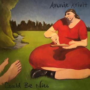 Listen to Could Be Nice(feat. Dovy) song with lyrics from Annie Krivit