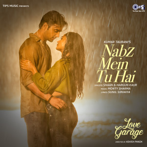 Shaan的專輯Nabz Mein Tu Hai (From "Love Garage")