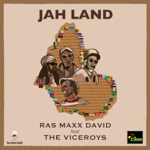 Ras Maxx David的專輯Jah Land (feat. The Viceroys)