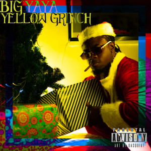Album Yellow Grinch (Explicit) from Big Yaya