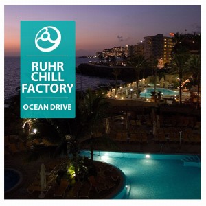 ดาวน์โหลดและฟังเพลง Ocean Drive พร้อมเนื้อเพลงจาก Ruhr Chill Factory
