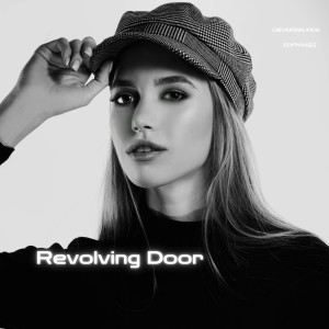 ดาวน์โหลดและฟังเพลง Revolving Door พร้อมเนื้อเพลงจาก CoverZounds