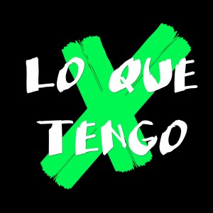 Listen to Lo Que Tengo song with lyrics from Rocka Way