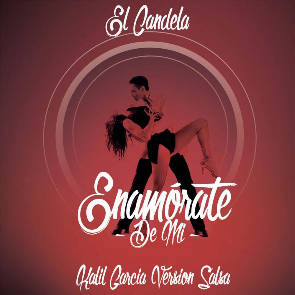 Enamorate De Mi (Versión Salsa)