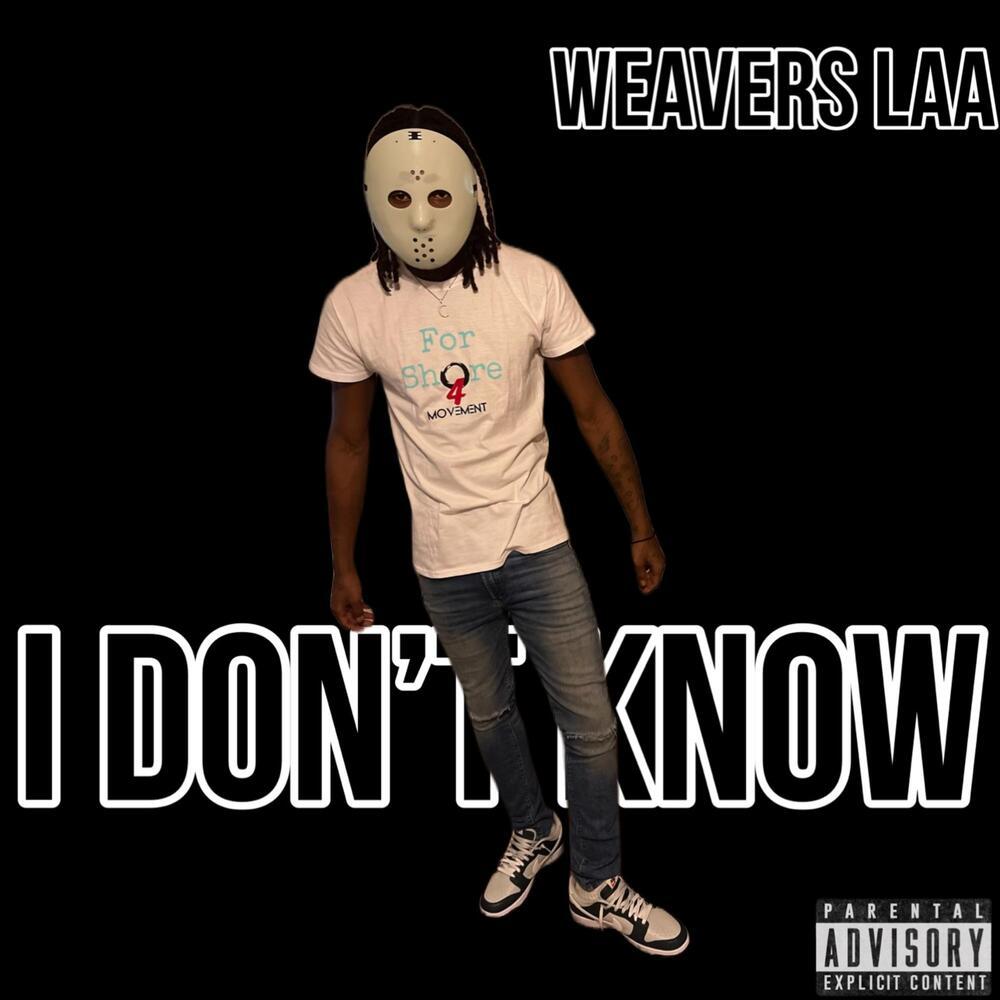 I Don’t Know (Explicit)
