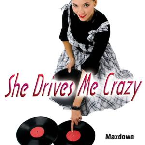 收聽Maxdown的She Drives Me Crazy歌詞歌曲