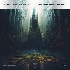Album Enter the Chapel - EP oleh Alex Di Stefano