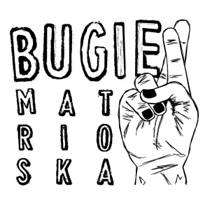Dengarkan lagu Bugie nyanyian Matrioska dengan lirik