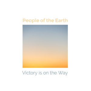 ดาวน์โหลดและฟังเพลง Victory Is On The Way พร้อมเนื้อเพลงจาก People Of The Earth