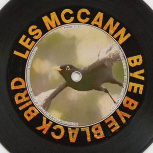 Les McCann的專輯Bye Bye Black Bird (Remastered 2014)