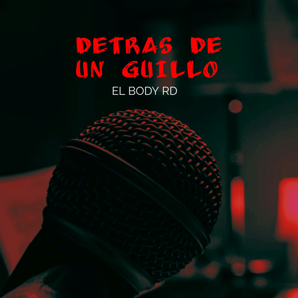 DETRAS DE UN GUILLO (Explicit)
