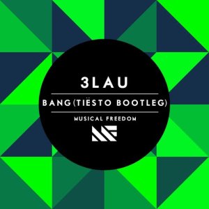 收聽3LAU的Bang (Tiësto Extended Bootleg)歌詞歌曲