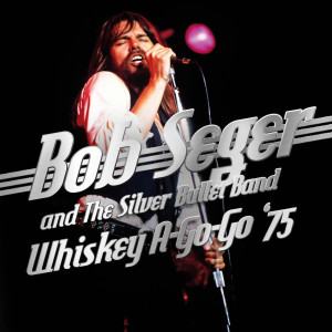 Album Whiskey A-Go-Go '75 from The Silver Bullet Band