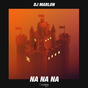 ดาวน์โหลดและฟังเพลง Na Na Na พร้อมเนื้อเพลงจาก Dj MarLon