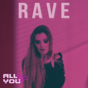 All Of You的專輯Rave