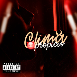 收聽Gsantxz的Clima Propicio (Explicit)歌詞歌曲
