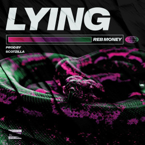 Album Lying (Explicit) from Reb Money