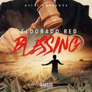 ดาวน์โหลดและฟังเพลง Blessing (Explicit) พร้อมเนื้อเพลงจาก Eldorado Red