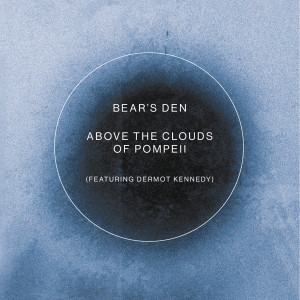 Dermot Kennedy的專輯Above the Clouds of Pompeii