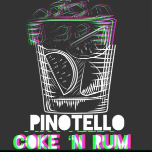 Listen to Coke 'n Rum song with lyrics from Pinotello