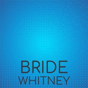 Dengarkan Bride Whitney lagu dari Viban Luki dengan lirik