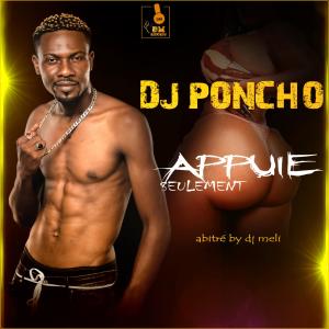 Listen to Appuie Seulement Abitré song with lyrics from DJ PONCHO