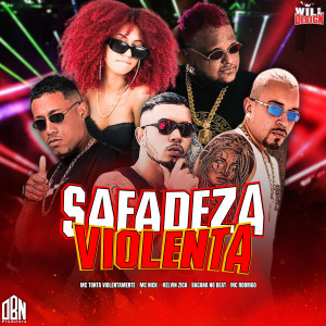 收聽Bacana No Beat的Safadeza Violenta (Arrocha Funk|Explicit)歌詞歌曲