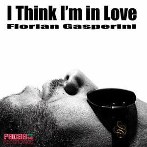 收聽Florian Gasperini的I Think I'm In Love (Remix)歌詞歌曲