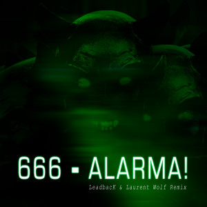 666的專輯Alarma! (LeadbacK & Laurent Wolf 2K23 Remix Edition)