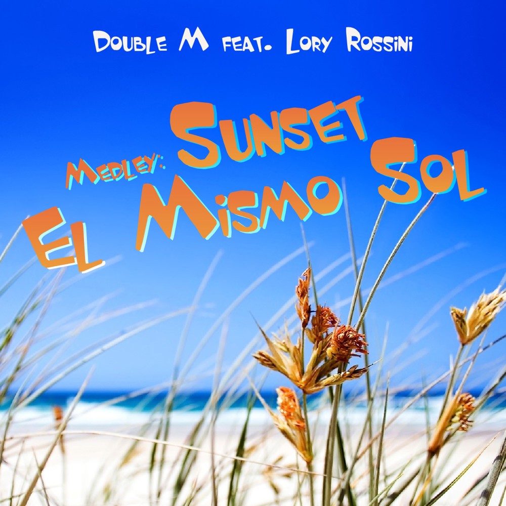 Medley: Sunset / El Mismo Sol (Radio Edit)