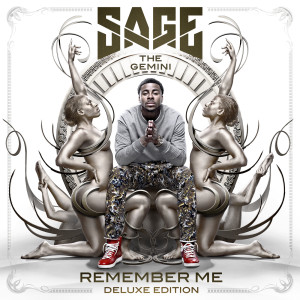 ดาวน์โหลดและฟังเพลง Remember Me (New Mix) พร้อมเนื้อเพลงจาก Sage the Gemini