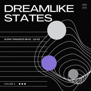 Dengarkan Alpha Thoughts 98 Hz - 110 Hz lagu dari Dreamlike States dengan lirik