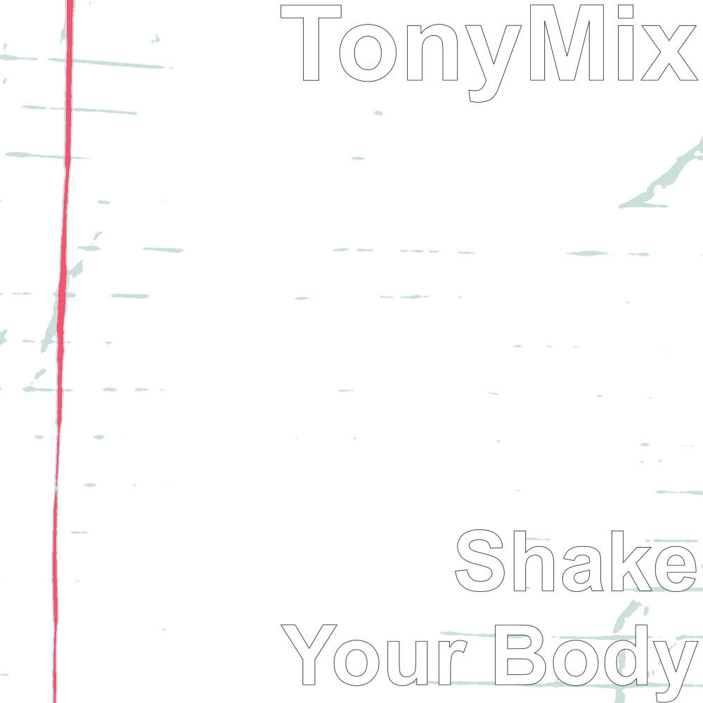 Shake Your Body (Explicit)