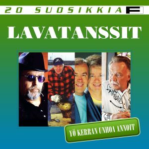 Various Artists的專輯20 Suosikkia / Lavatanssit / Yö kerran unhoa annoit
