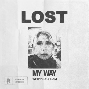 Whipped Cream的專輯Lost My Way