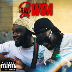 Album Woa (Explicit) from 2Sang